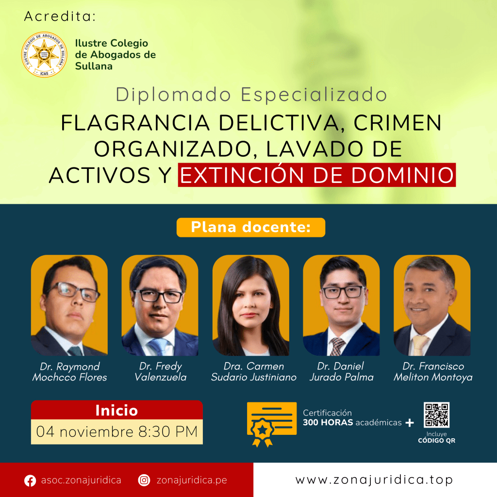 Diplomado: Flagrancia Delictiva, Crimen Organizado, Lavado de Activos y Extinción de Dominio