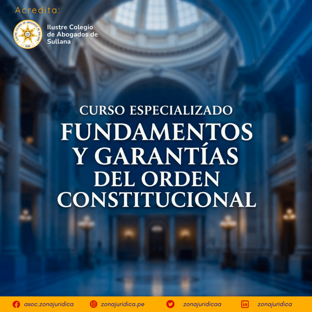 Curso Especializado: Fundamentos y Garantías del Orden Constitucional