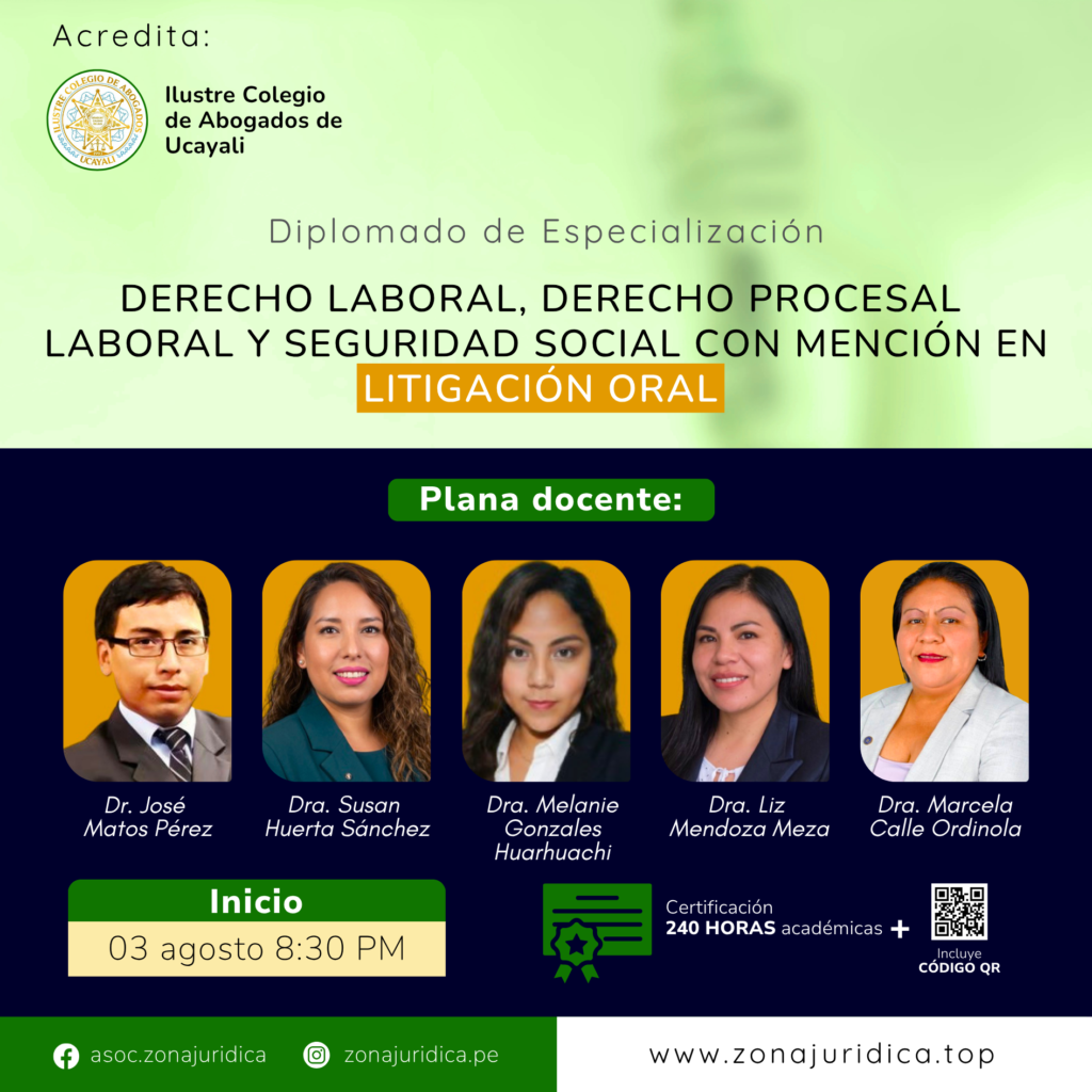 Diplomado: Derecho Laboral, Derecho Procesal Laboral y Seguridad Social con mención en Litigación Oral